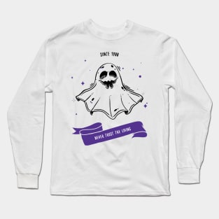 Never trust the living Long Sleeve T-Shirt